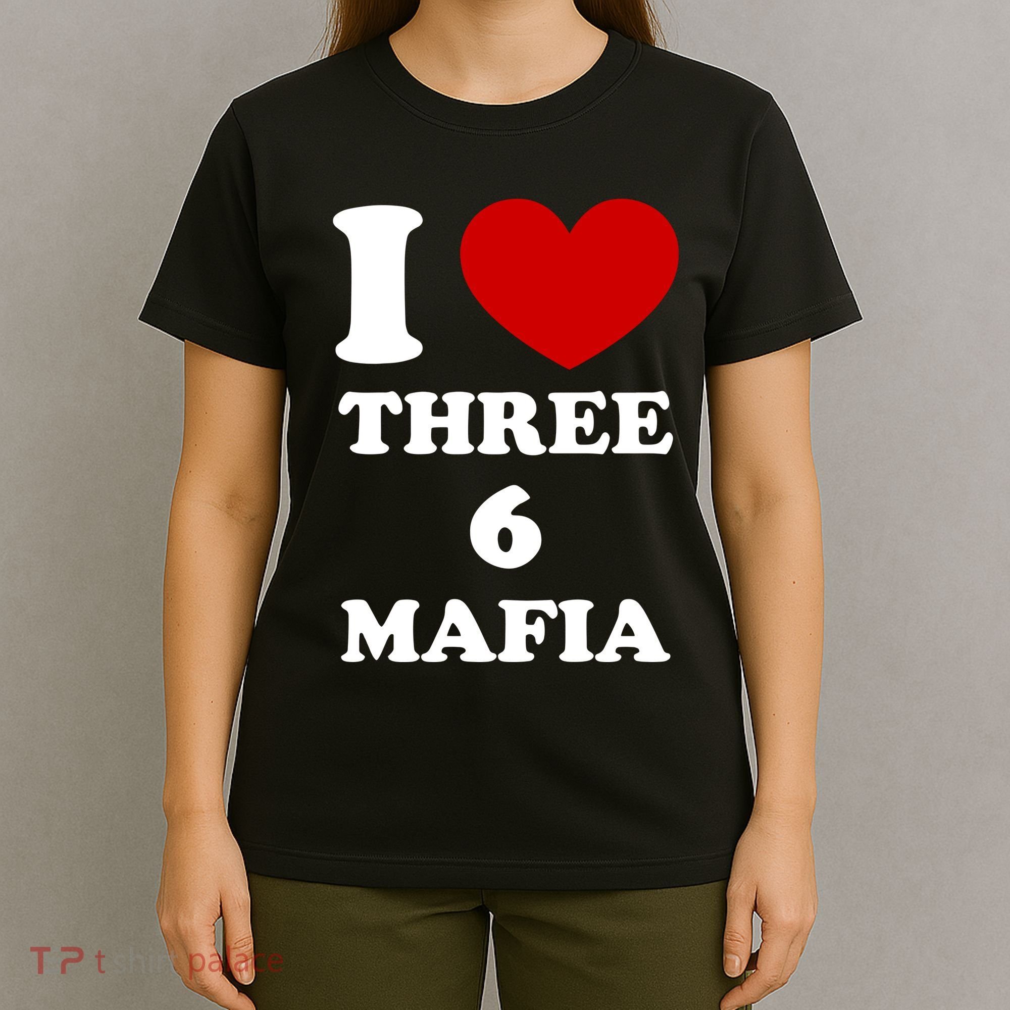 I Love Three 6 Mafia Limited T-Shirt