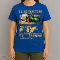 I Like Tractors And Cows And Maybe 3 People Cool Farmer Cool Gift T-Shirt thumb 4