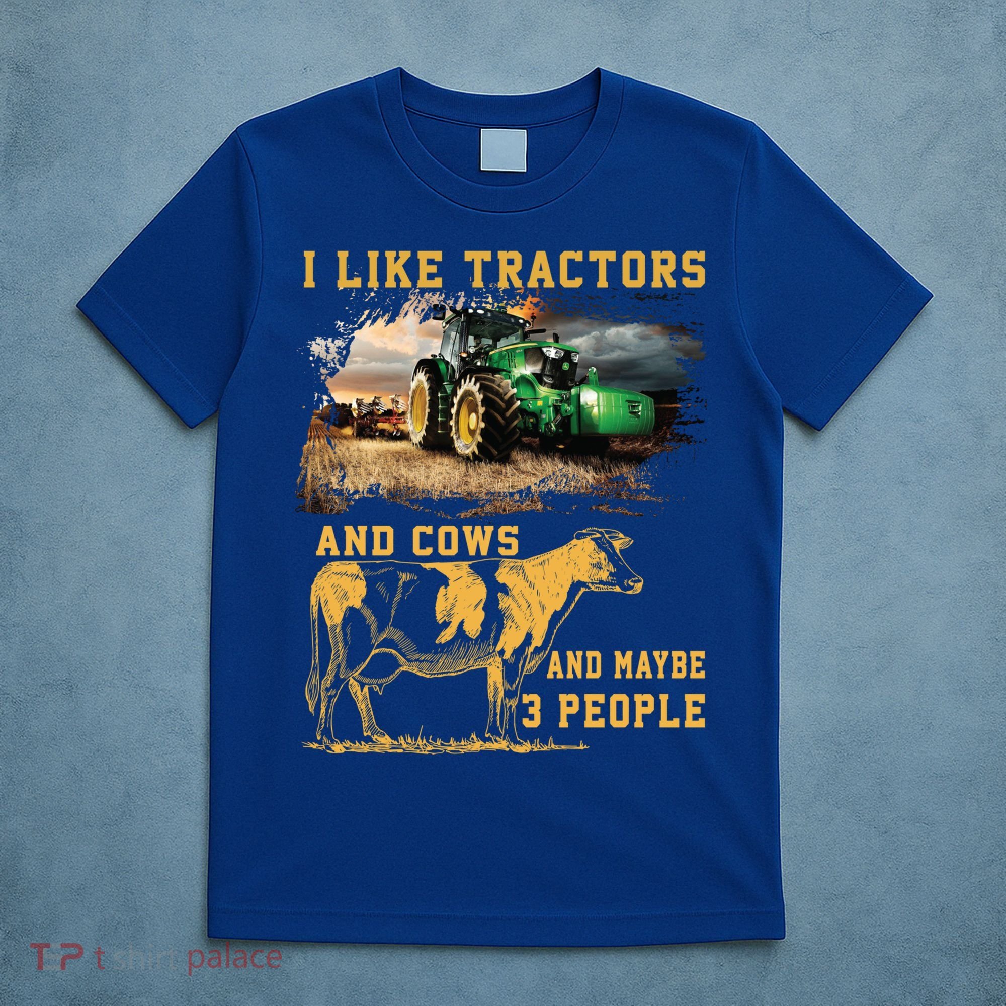 I Like Tractors And Cows And Maybe 3 People Cool Farmer Cool Gift T-Shirt