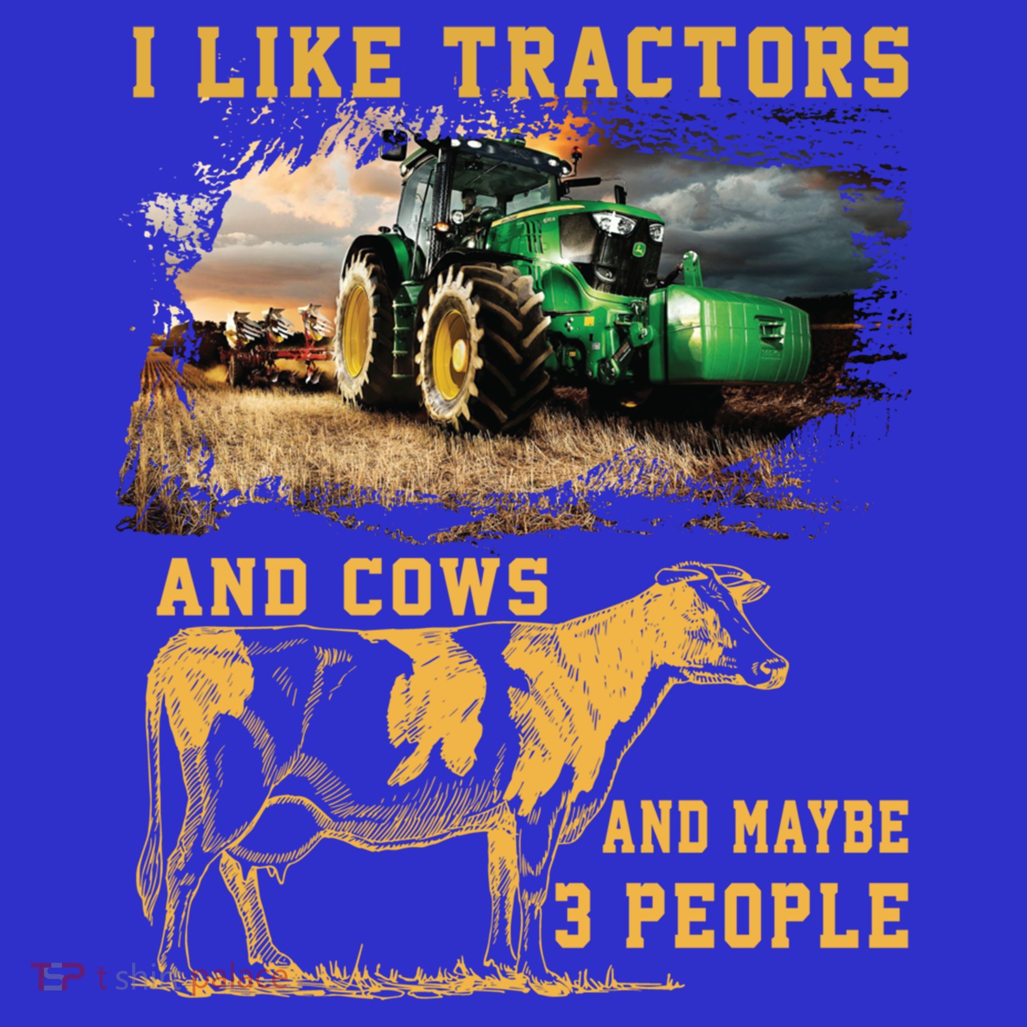 I Like Tractors And Cows And Maybe 3 People Cool Farmer Cool Gift T-Shirt