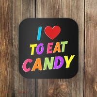 I Love To Eat Candy I Am Candy Funny Couple Matching Coaster thumb 0