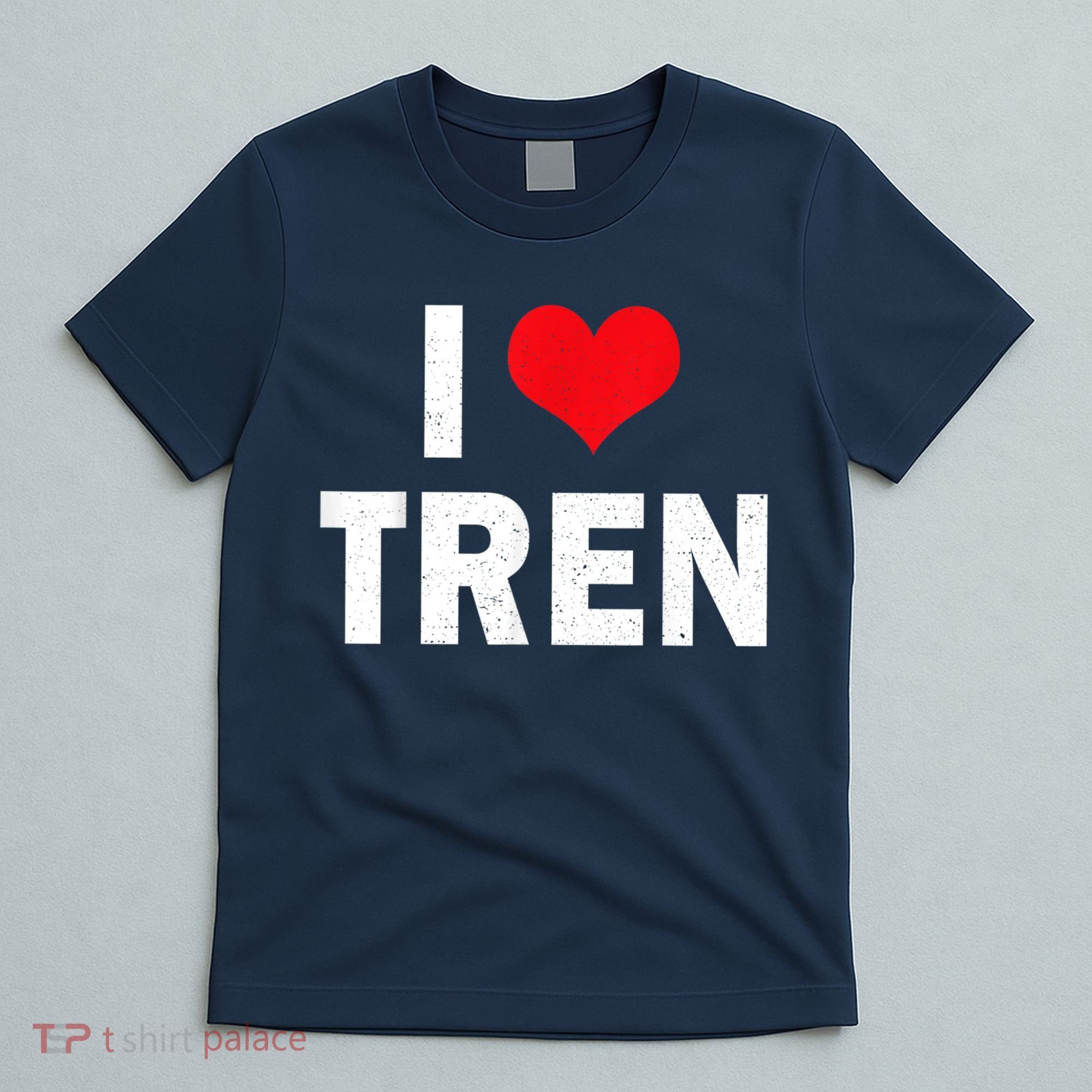I Love Tren Bodybuilder I Heart Tren Funny T-Shirt