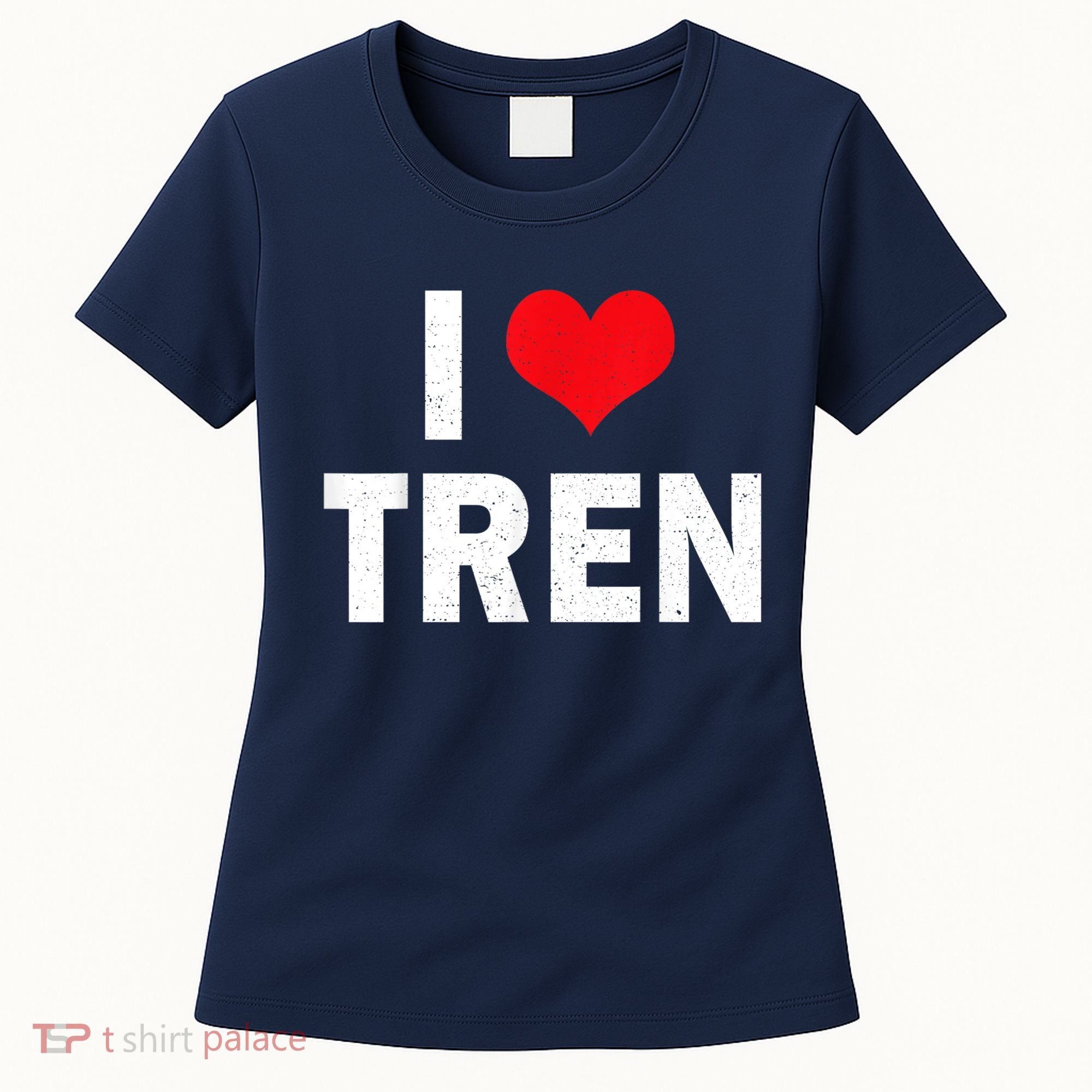 I Love Tren Bodybuilder I Heart Tren Funny Women's T-Shirt