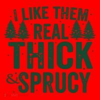 I Like Them Real Thick And Sprucy Funny Christmas Santa Hat thumb 1