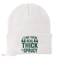 I Like Them Real Thick And Sprucy Funny Christmas Beanie thumb 0