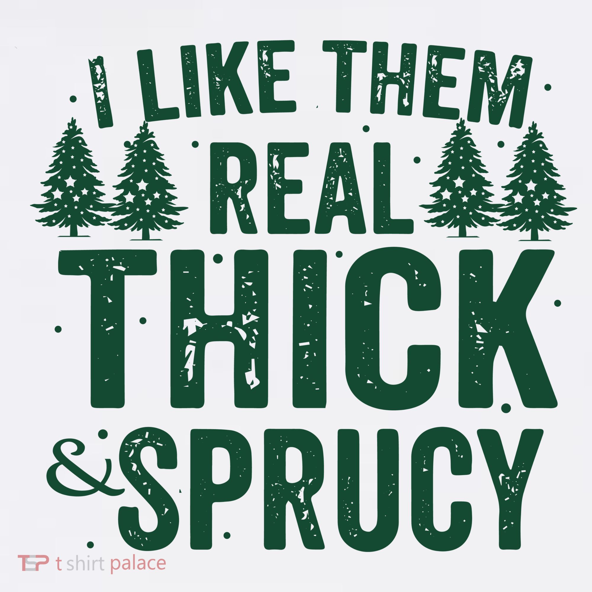 I Like Them Real Thick And Sprucy Funny Christmas Women's Hoodie