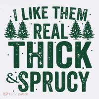 I Like Them Real Thick And Sprucy Funny Christmas Women's Tank Top thumb 5