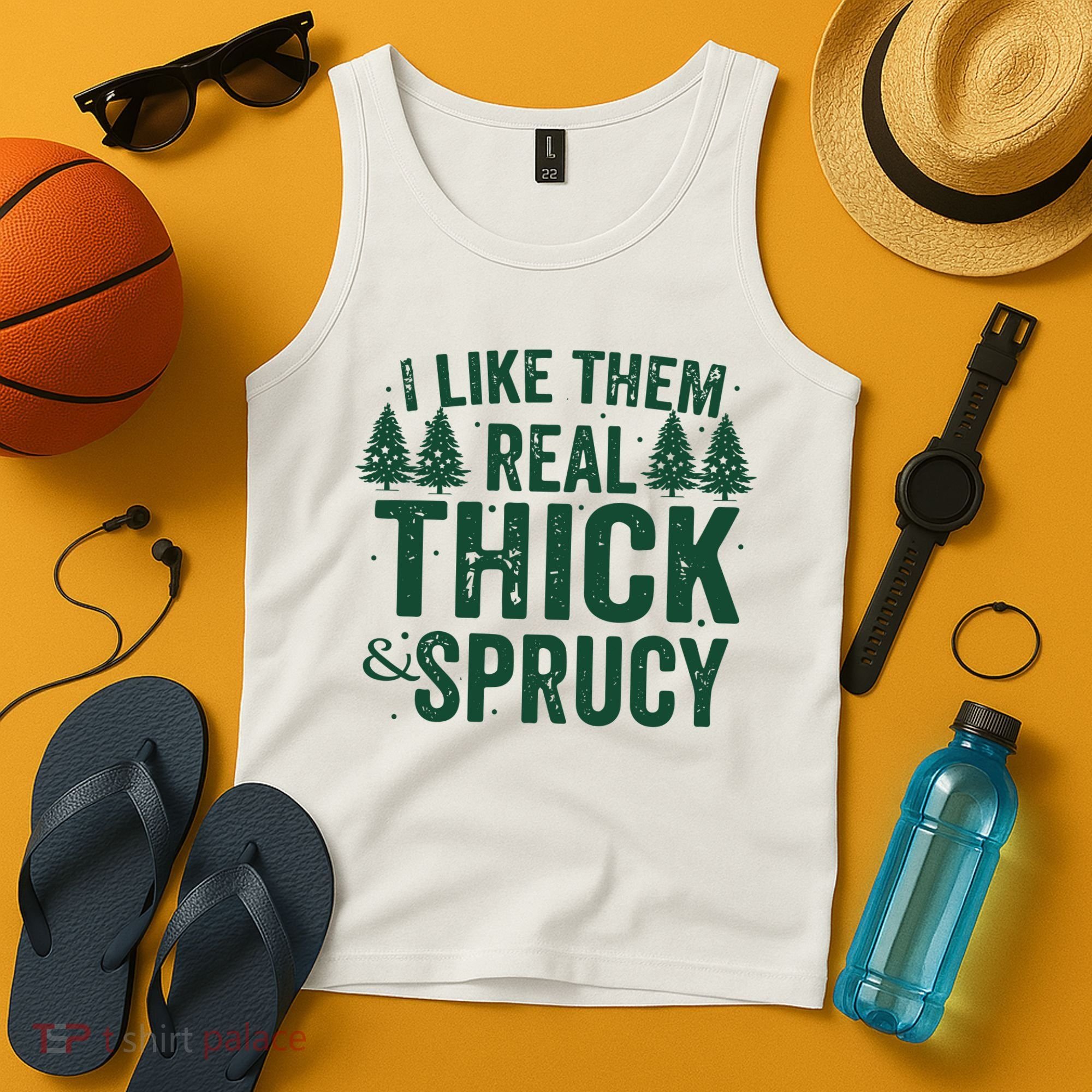 I Like Them Real Thick And Sprucy Funny Christmas Tank Top