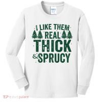I Like Them Real Thick And Sprucy Funny Christmas Kids Long Sleeve Shirt thumb 0