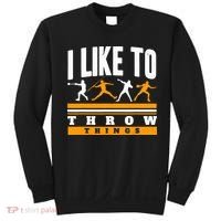 I Like To Throw Things Track And Field Thrower Shot Put Sweatshirt thumb 0