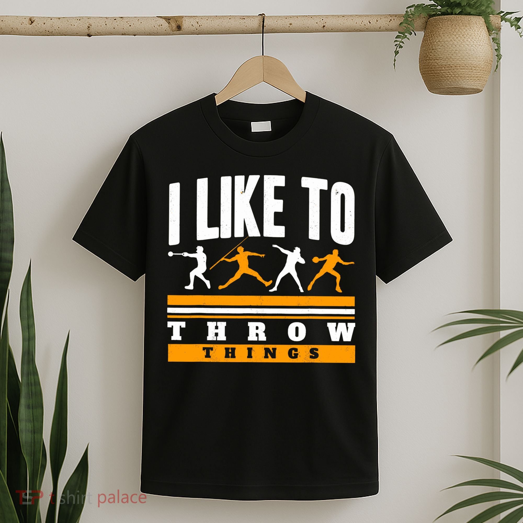 I Like To Throw Things Track And Field Thrower Shot Put T-Shirt