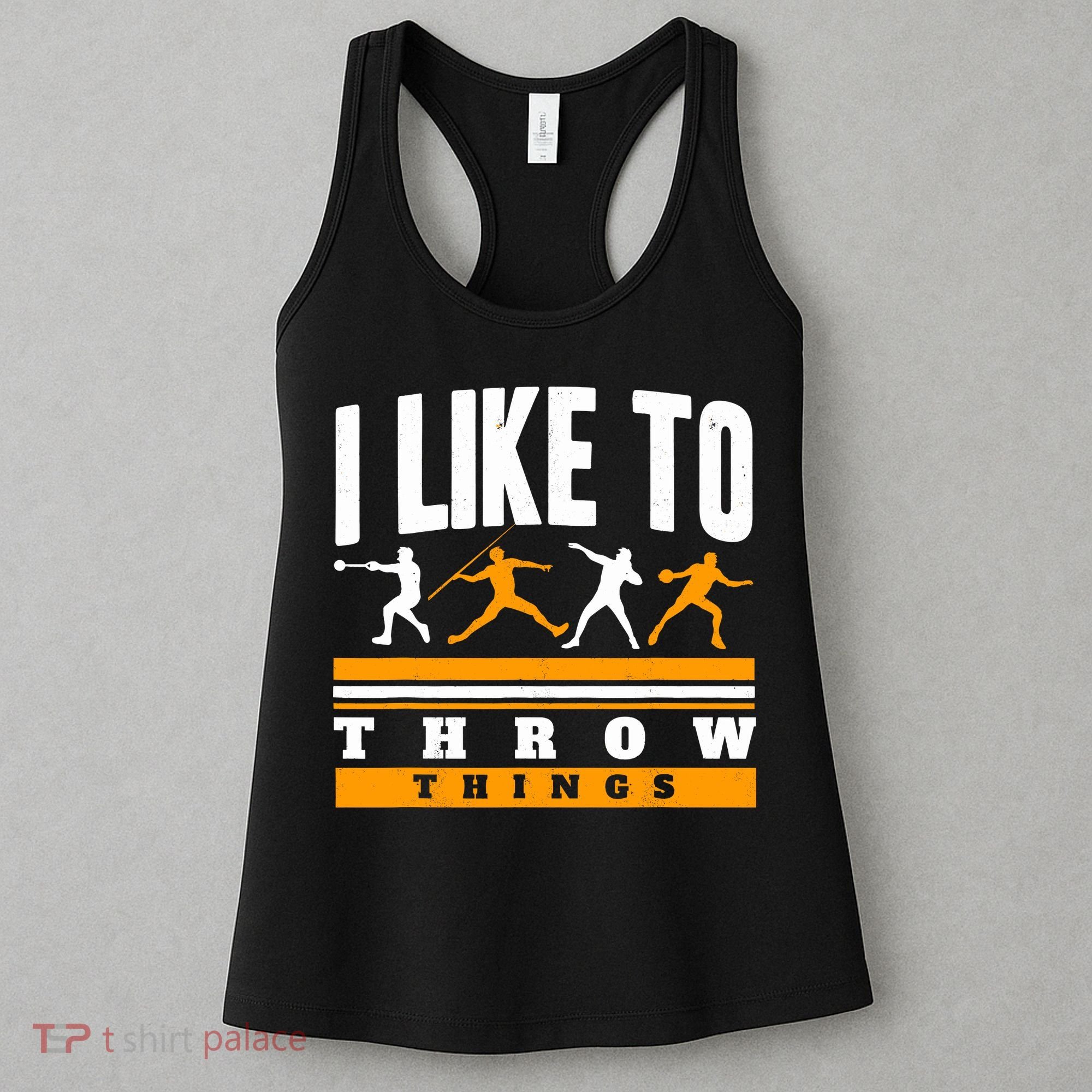 I Like To Throw Things Track And Field Thrower Shot Put Women's Tank Top