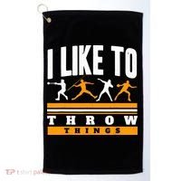 I Like To Throw Things Track And Field Thrower Shot Put Golf Towel thumb 0