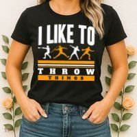 I Like To Throw Things Track And Field Thrower Shot Put Women's T-Shirt thumb 2