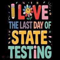 I Love The Last Day Of State Testing Test Day Teacher Coffee Mug thumb 5