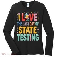 I Love The Last Day Of State Testing Test Day Teacher Women's Long Sleeve Shirt thumb 0