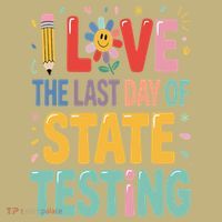 I Love The Last Day Of State Testing Test Day Teacher Mousepad thumb 1