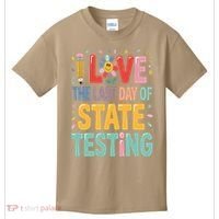 I Love The Last Day Of State Testing Test Day Teacher Kids T-Shirt thumb 0