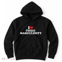 I Love Toxic Masculinity Hoodie thumb 0