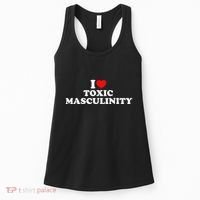 I Love Toxic Masculinity Women's Tank Top thumb 0