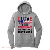 I Love Trump Because He Pisses Off All The People I Can’T Stand Women's Hoodie thumb 0