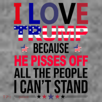 I Love Trump Because He Pisses Off All The People I Can’T Stand Women's Tank Top thumb 5