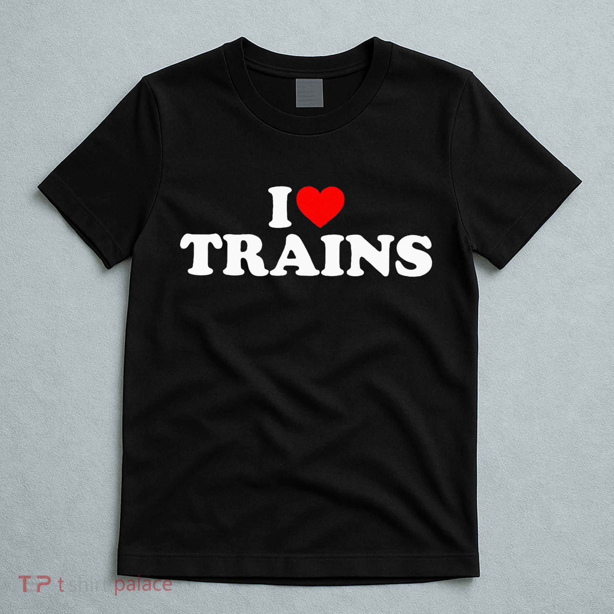 I Love Trains T-Shirt