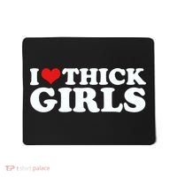 I Love Thick Girls Mousepad thumb 0