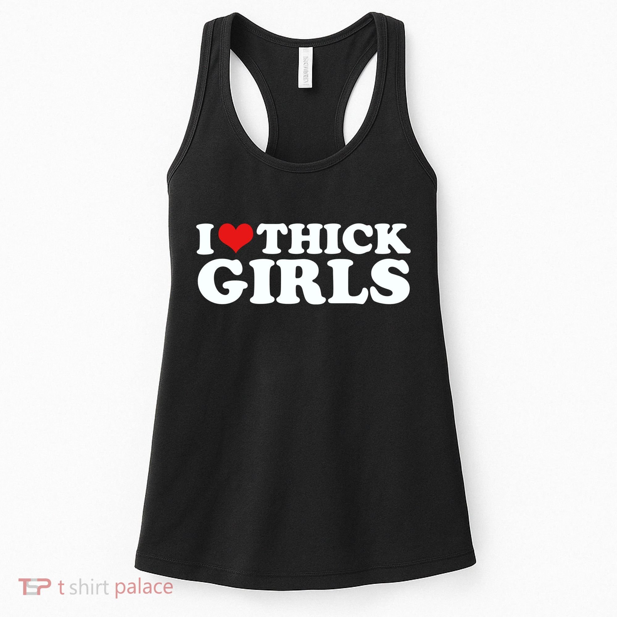 I Love Thick Girls Women's Tank Top
