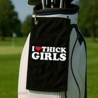 I Love Thick Girls Golf Towel thumb 2