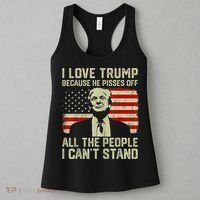 I Love Trump Because He Pisses Off All People I Can't Stand Women's Tank Top thumb 3