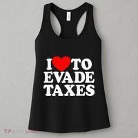 I Love To Evade Taxes Funny Commit Tax Fraud Hate Taxes Women's Tank Top thumb 3