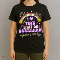 I Love Toys That Go Brrr Funny Inappropriate Adult Humor T-Shirt thumb 4