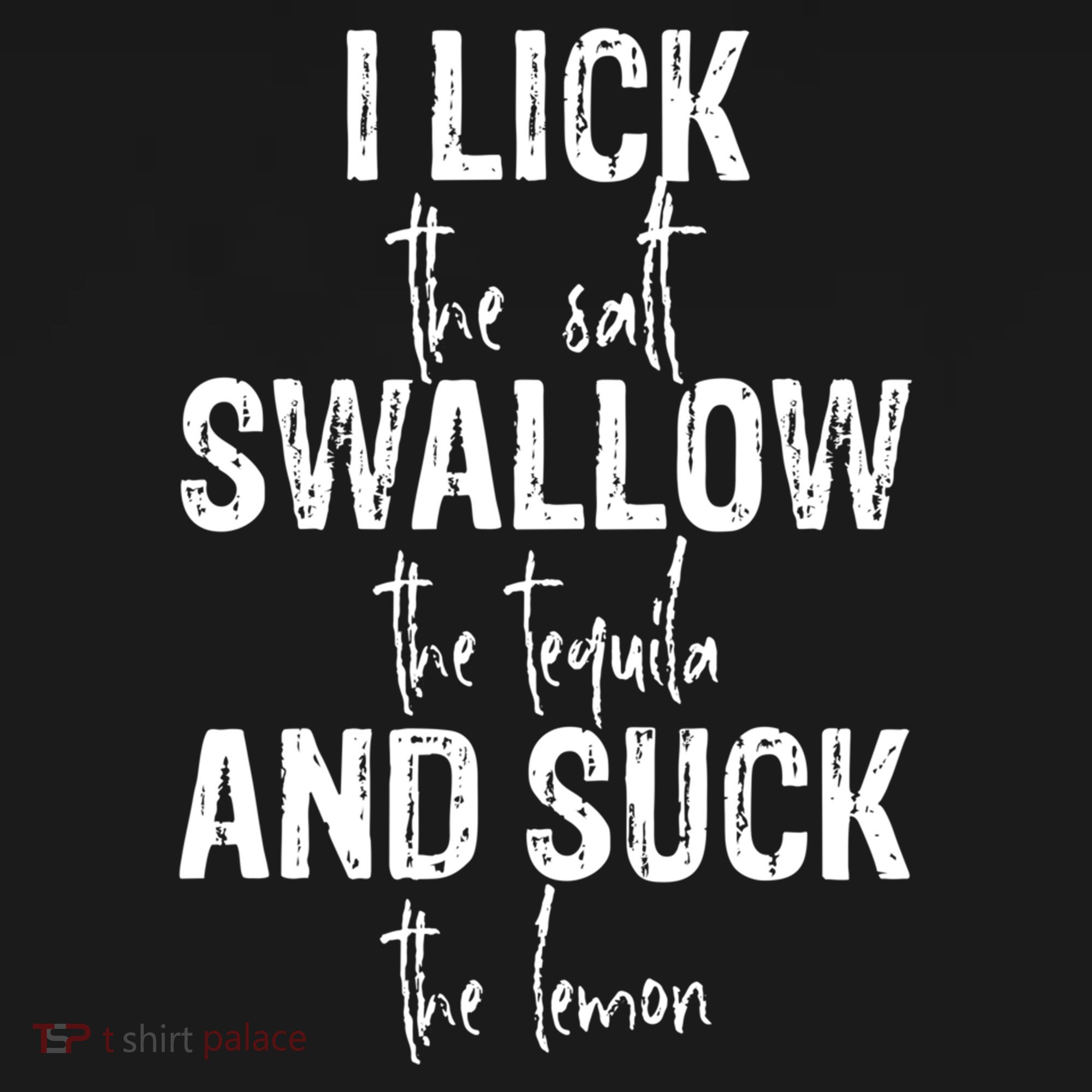 I Lick The Salt Swallow The Tequila And Suck The Lemon Women's Hoodie