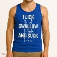 I Lick The Salt Swallow The Tequila And Suck The Lemon Tank Top thumb 3
