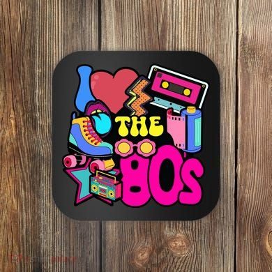I Love The 80s Retro Cool Coaster