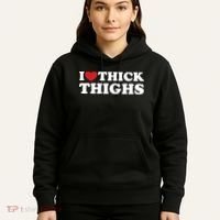 I Love Thick Thighs Hoodie thumb 5
