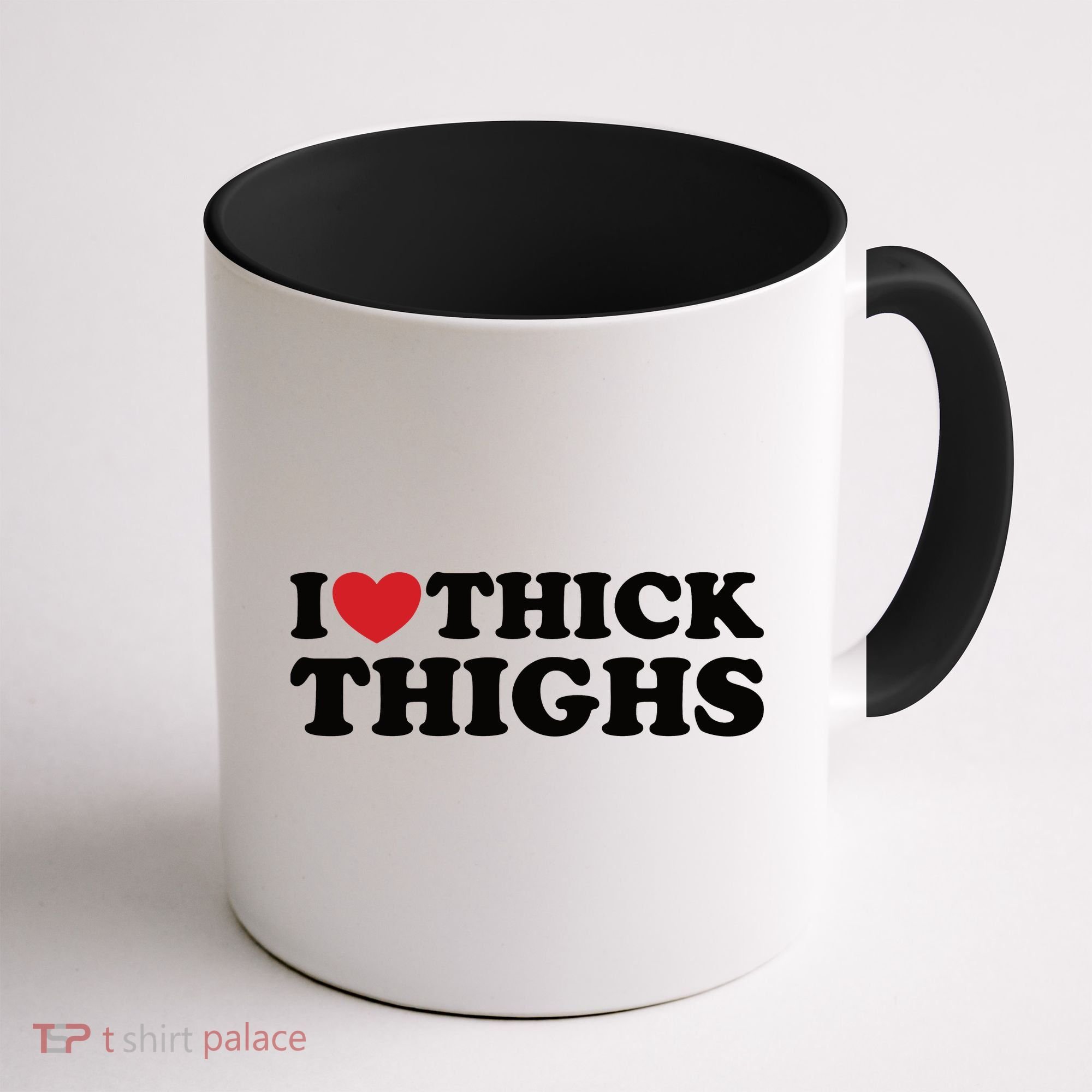 I Love Thick Thighs Coffee Mug