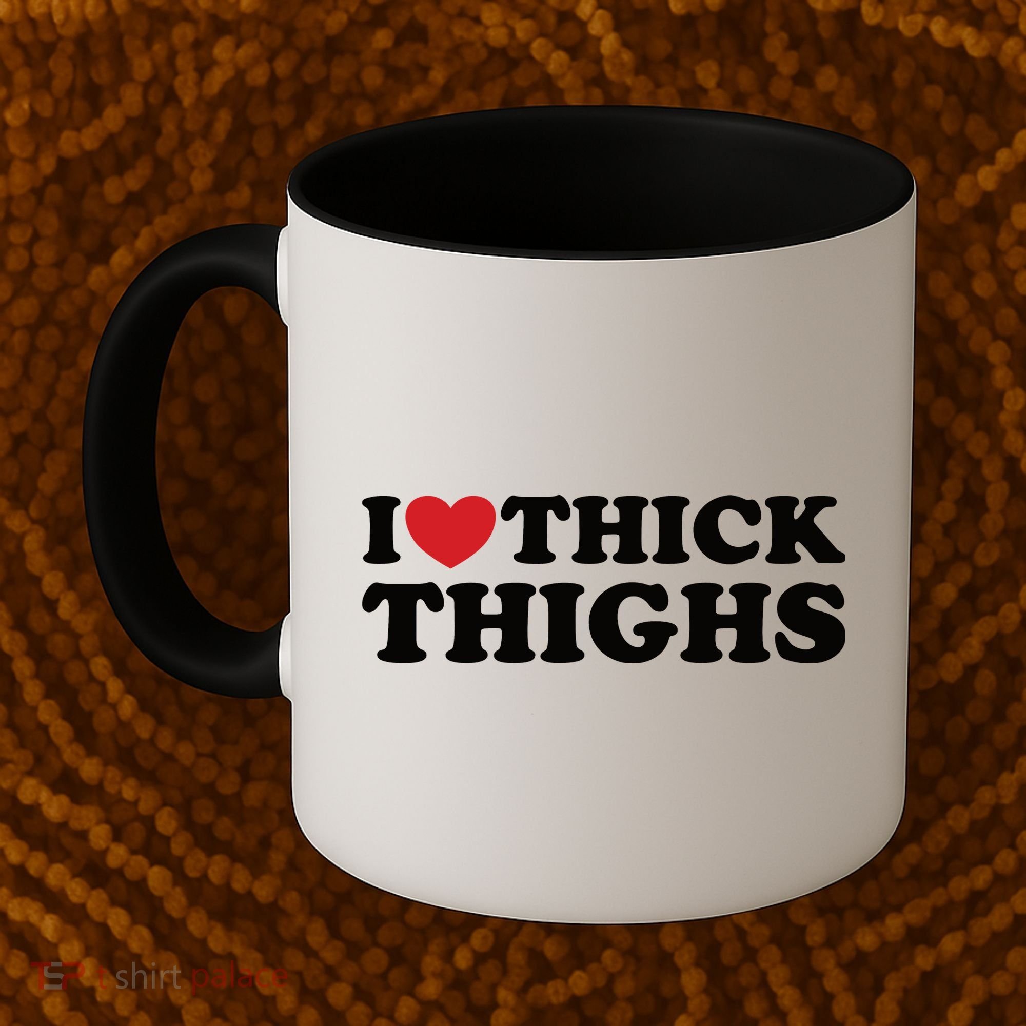 I Love Thick Thighs Coffee Mug