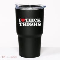 I Love Thick Thighs Tumbler thumb 0