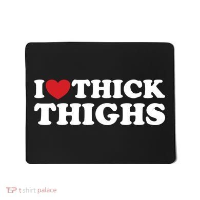 I Love Thick Thighs Mousepad