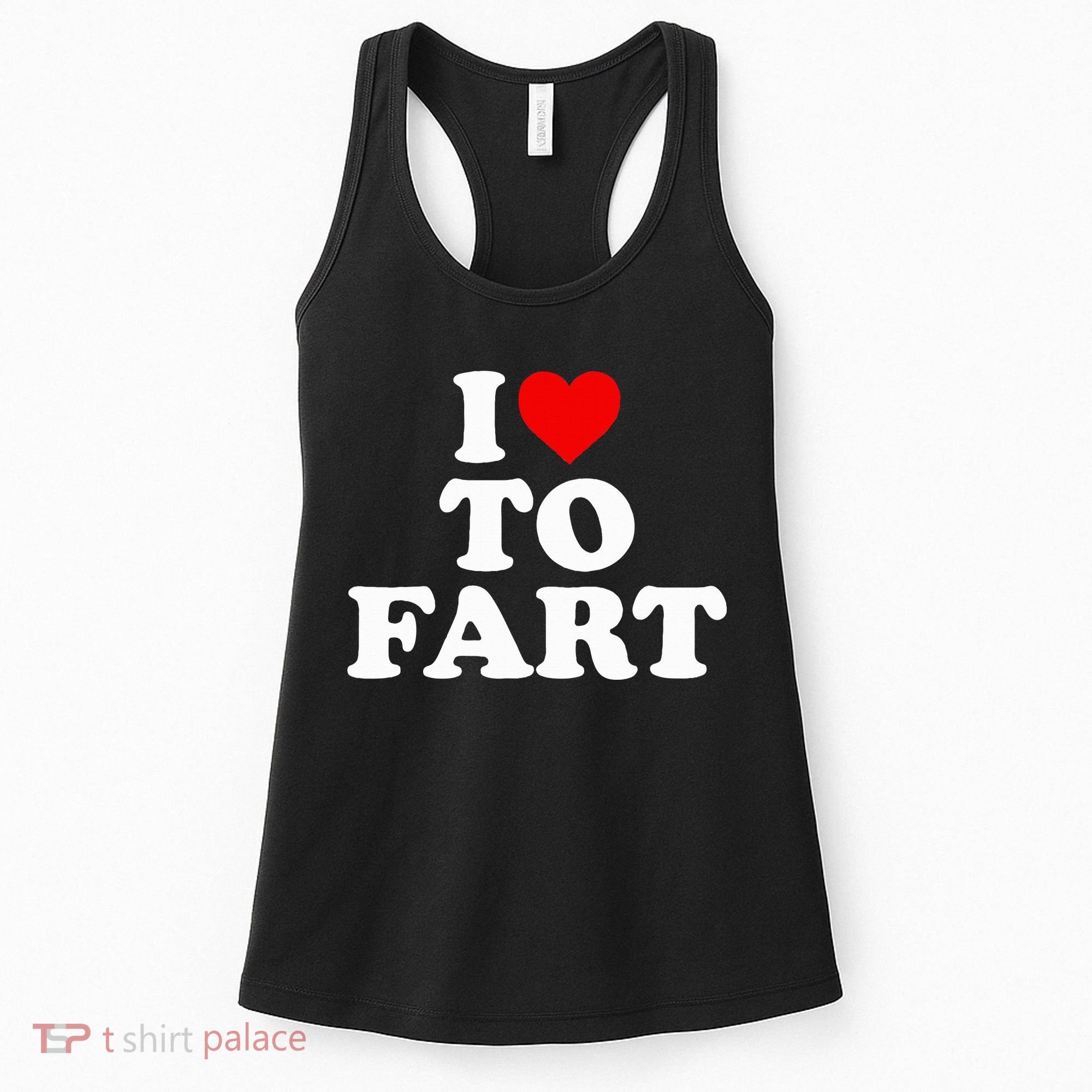 I Love To Fart  Heart Farting  Women's Tank Top