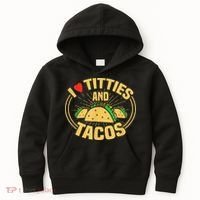 I Love Titties And Tacos Kids Hoodie thumb 0