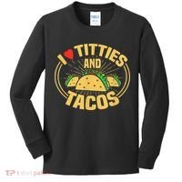 I Love Titties And Tacos Kids Long Sleeve Shirt thumb 0