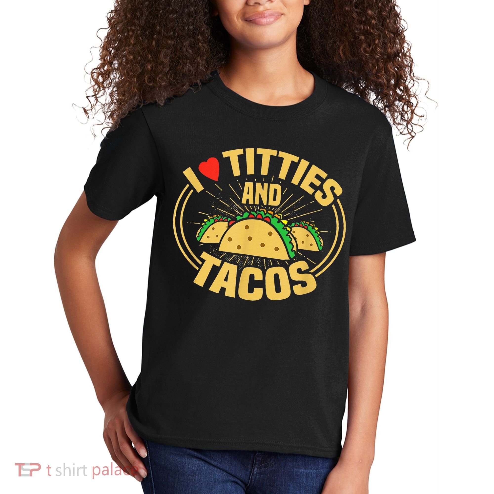 I Love Titties And Tacos Kids T-Shirt