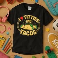 I Love Titties And Tacos Kids T-Shirt thumb 3