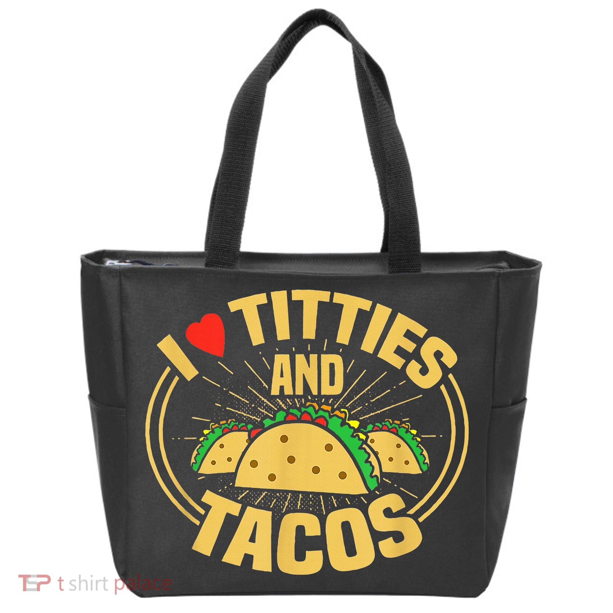 I Love Titties And Tacos Tote Bag