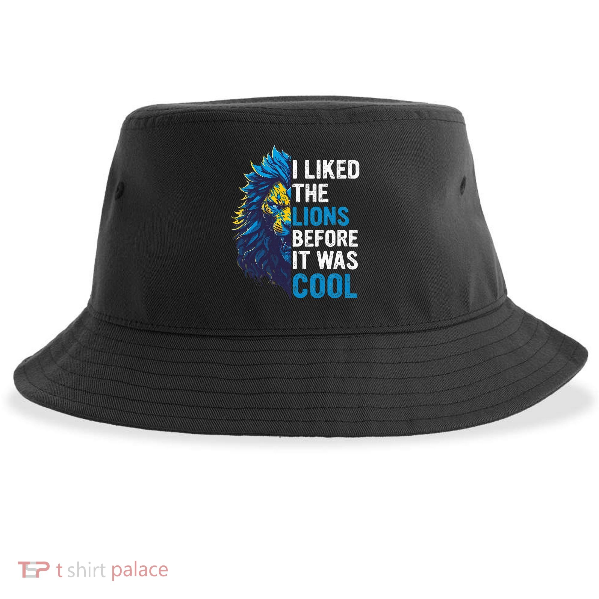 I Liked The Lions Before It Was Cool Sustainable Bucket Hat