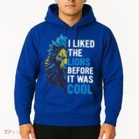 I Liked The Lions Before It Was Cool Hoodie thumb 2
