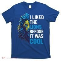 I Liked The Lions Before It Was Cool T-Shirt thumb 0